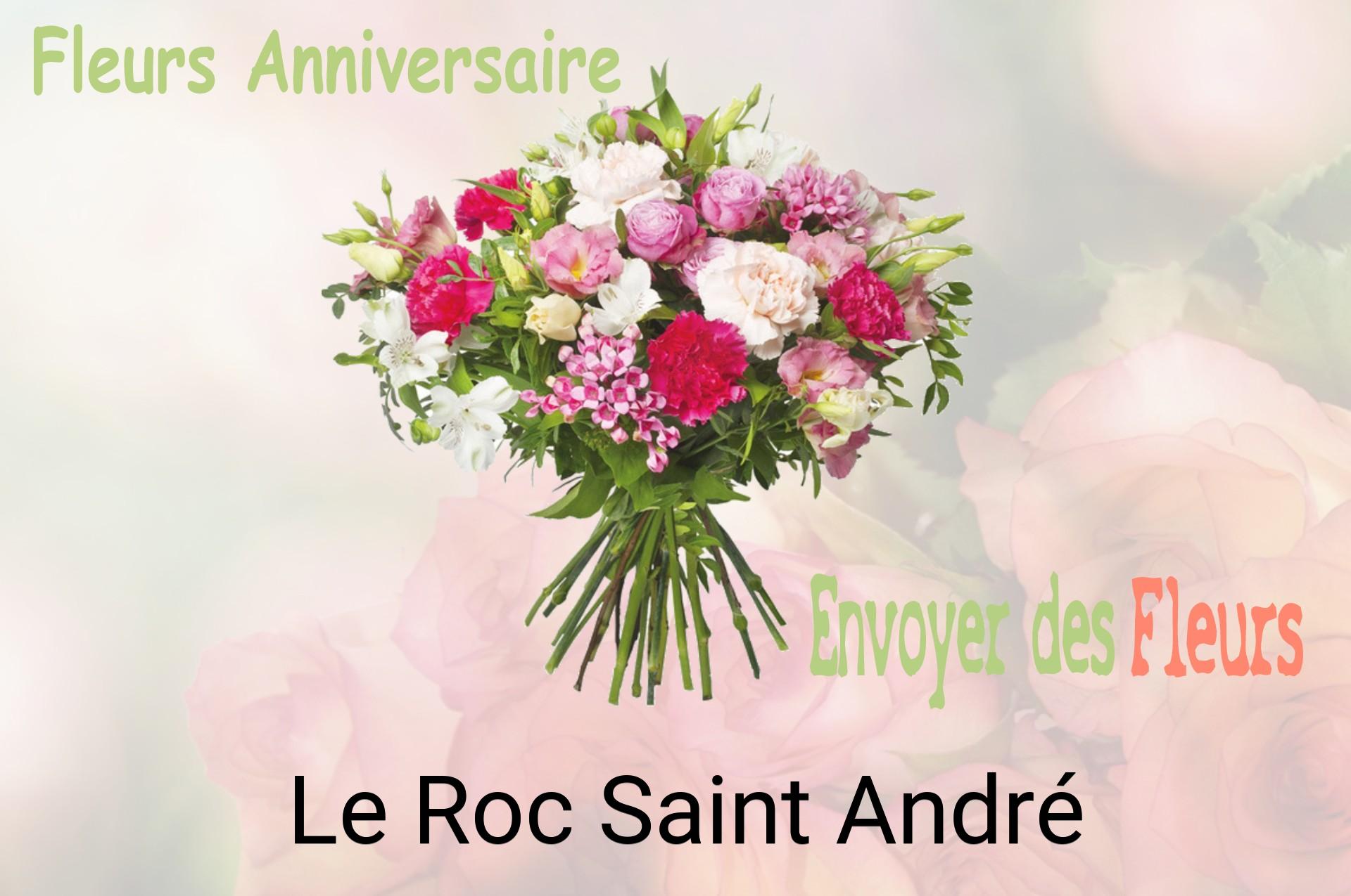Bouquet de fleurs d’anniversaire livré à Le Roc-Saint-André